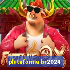 plataforma br2024